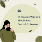 Read more about the article <strong>13 Reasons Why You Should Be a Proverb 31 Woman </strong>