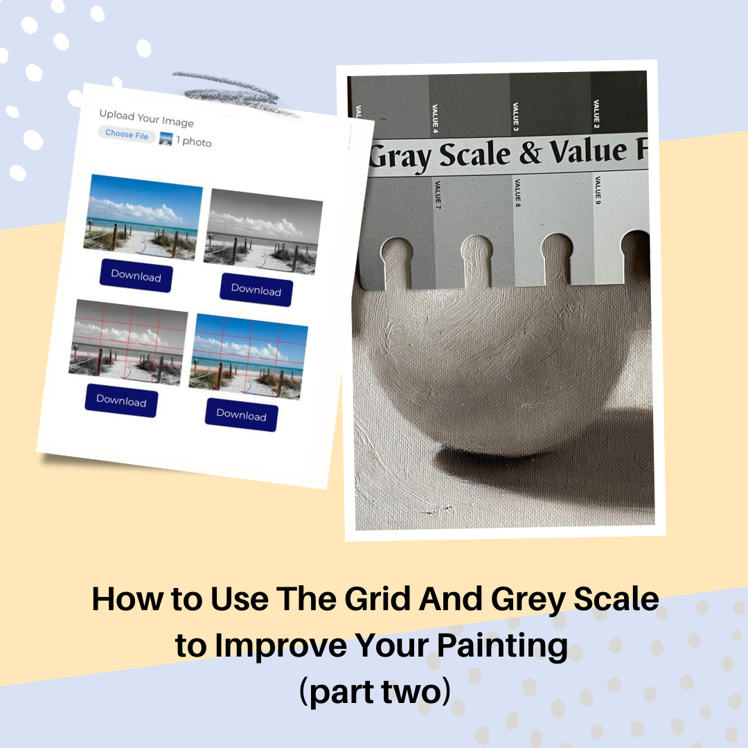 You are currently viewing <strong>How to Use the Grey Scale to Improve Your Painting (part two)</strong>