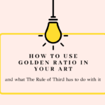 Read more about the article How to use Golden Ratio / Rule of Thirds in your art