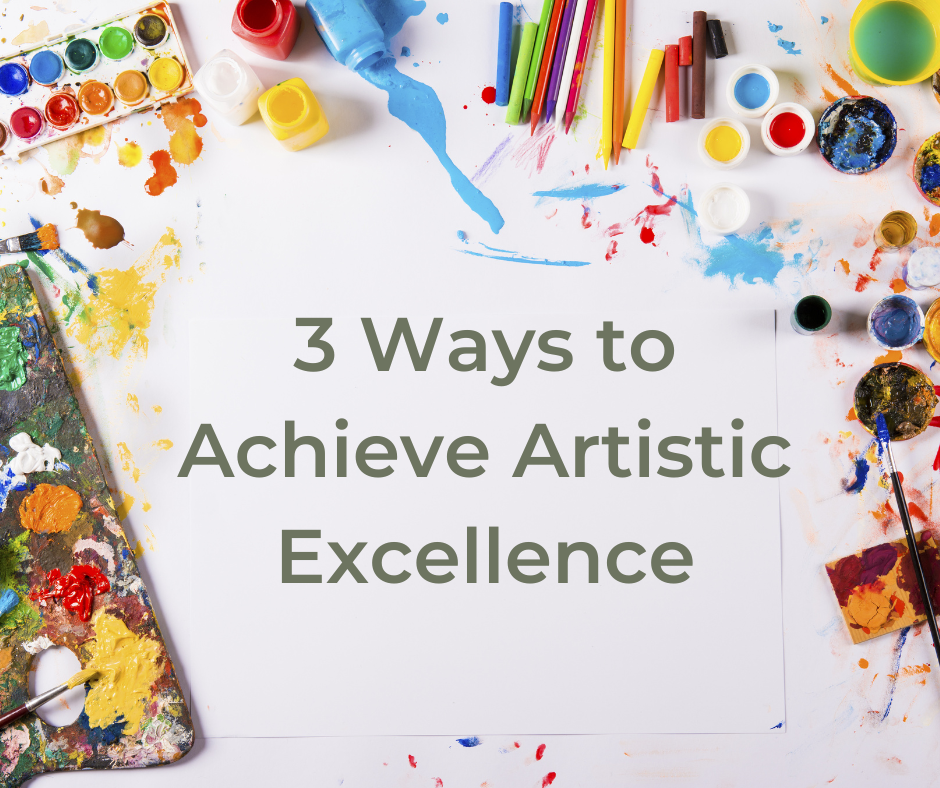 You are currently viewing 3 Ways to Be a Better Artist