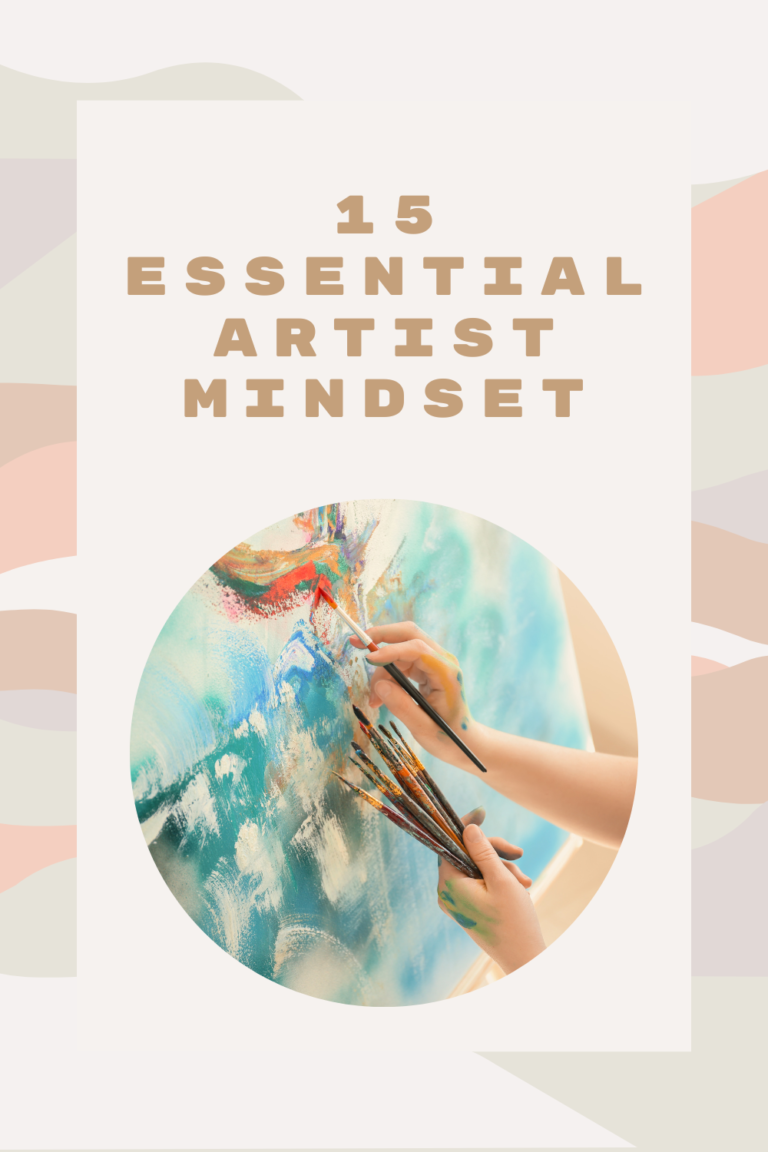 Read more about the article 15 Essential Artist Mindset
