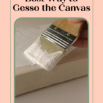 Read more about the article The Best Way to Gesso the Canvas
