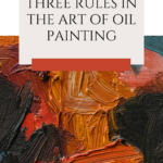 Read more about the article Three rules in the art of oil painting