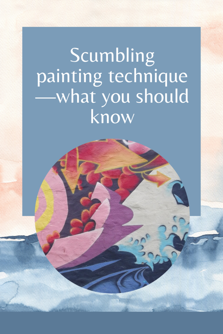 Read more about the article Scumbling painting technique—what you should know