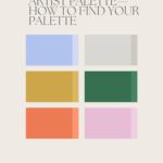 Read more about the article Color Series 2: Artist Palette—How to Find Your Palette