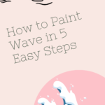 Read more about the article How to Paint Wave in 5 Easy Steps