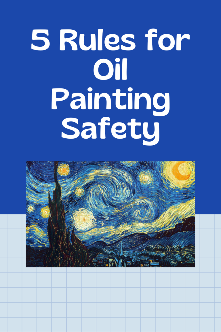 Read more about the article 5 Rules for Oil Painting Safety