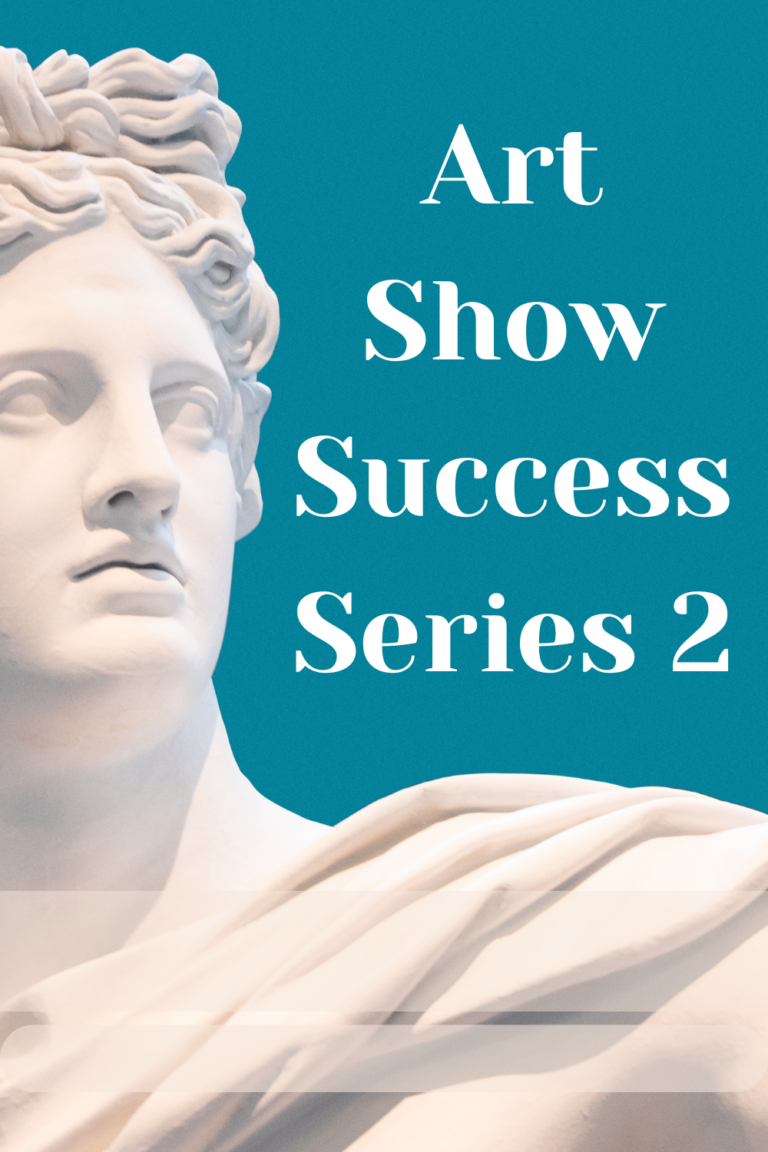 Read more about the article Art Show Success Series 2