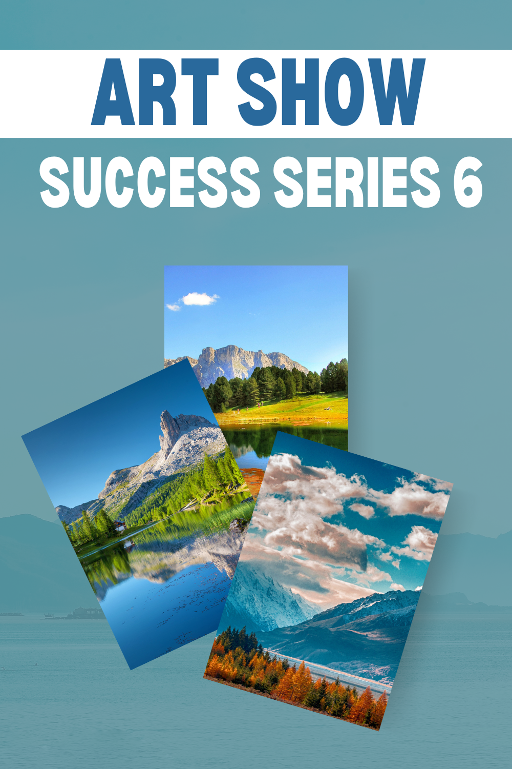 You are currently viewing Art Show Success Series 6