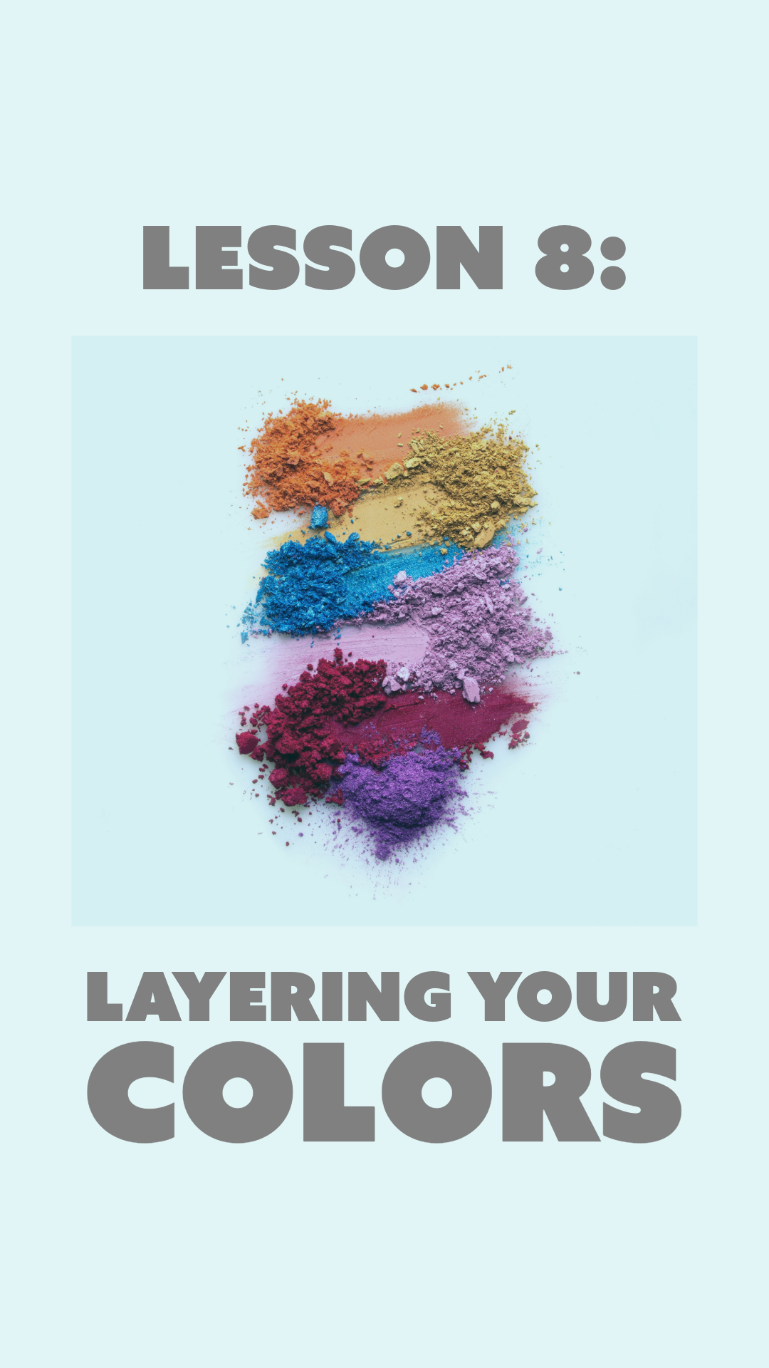 You are currently viewing Lesson 8: Layering Your Colors