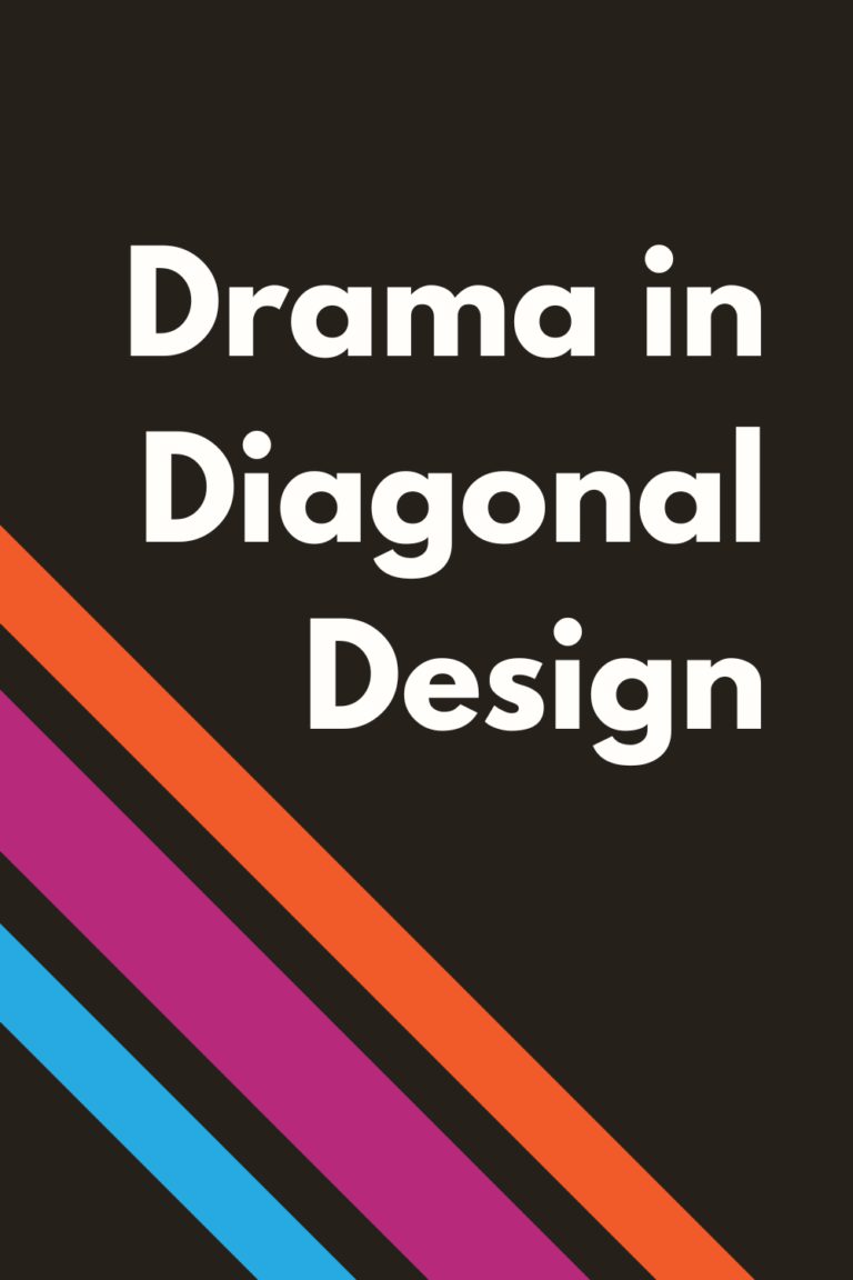 Read more about the article Drama in Diagonal Design