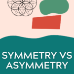 Read more about the article Symmetry vs Asymmetry